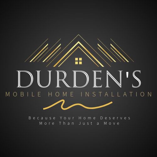 Durden’s Mobile Home Installation